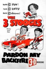 Watch Pardon My Backfire Putlocker