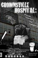 Watch Crownsville Hospital: From Lunacy to Legacy Putlocker