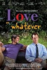 Watch Love or Whatever Putlocker