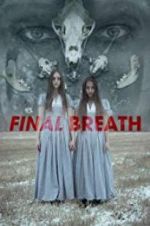 Watch Final Breath Putlocker