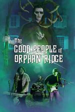 Watch The Good People of Orphan Ridge Putlocker
