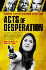 Watch Acts of Desperation Putlocker