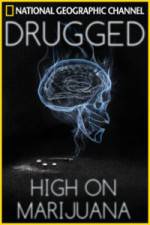 Watch Drugged: High on Marijuana Putlocker