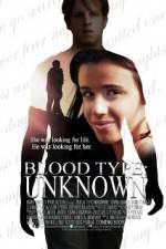Watch Blood Type: Unknown Putlocker