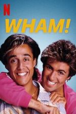 Watch Wham! Putlocker