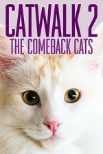 Watch Catwalk 2: The Comeback Cats Putlocker