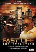 Watch Fast Life: The Evolution Putlocker