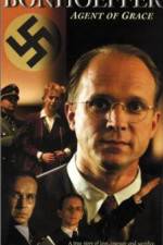 Watch Bonhoeffer Agent of Grace Putlocker