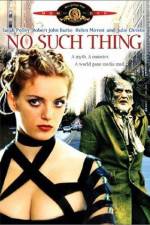 Watch No Such Thing Putlocker