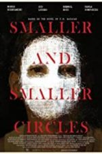 Watch Smaller and Smaller Circles Putlocker