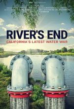 Watch River\'s End: California\'s Latest Water War Putlocker