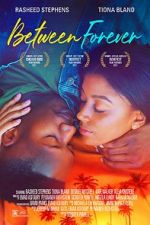 Watch Between Forever Putlocker