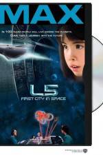 Watch L5: First City in Space Putlocker