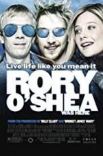 Watch Rory O\'Shea Was Here Putlocker