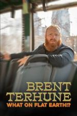 Watch Brent Terhune: What on Flat Earth!? (Short 2022) Putlocker