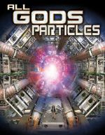 Watch All God\'s Particles Putlocker