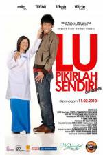 Watch Lu pikirlah sendiri Putlocker