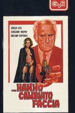 Watch Hanno cambiato faccia Putlocker