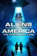 Watch Aliens in America: The Pascagoula Case Putlocker