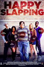 Watch Happy Slapping Putlocker