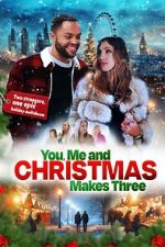 Watch You, Me and Christmas Makes Three Putlocker