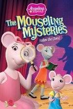 Watch Angelina Ballerina: The Mousling Mysteries Putlocker