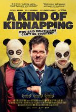 Watch A Kind of Kidnapping Putlocker