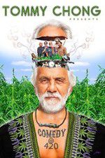 Watch Tommy Chong Presents Comedy at 420 Putlocker