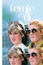Watch Fergie & Di Putlocker