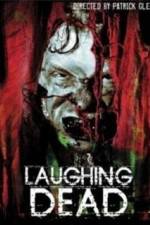 Watch Laughing Dead Putlocker