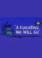 Watch A-Haunting We Will Go (Short 1966) Putlocker
