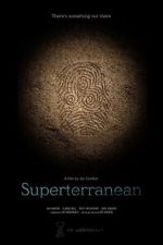 Watch Superterranean Putlocker
