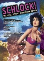 Watch Schlock! The Secret History of American Movies Putlocker