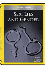 Watch National Geographic Explorer : Sex, Lies, and Gender Putlocker