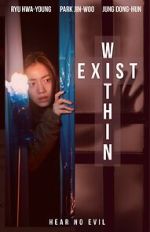 Watch Exist Within Putlocker