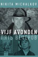 Watch Pyat vecherov Putlocker