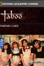 Watch National Geographic Taboo Fantasy Lives Putlocker