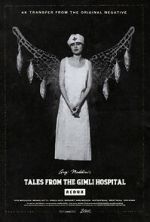 Watch Tales from the Gimli Hospital Putlocker