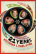 Watch 21 Years: Richard Linklater Putlocker