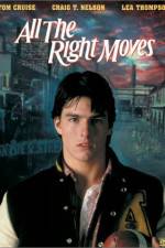 Watch All the Right Moves Putlocker