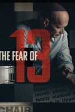 Watch The Fear of 13 Putlocker