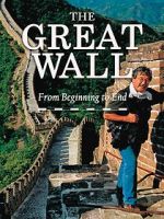 Watch The Great Wall: From Beginning to End Putlocker