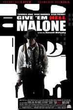 Watch Give 'em Hell Malone Putlocker