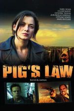 Watch Pig\'s Law Putlocker