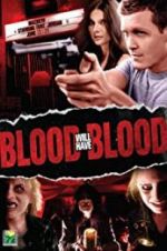 Watch Blood Will Have Blood Putlocker