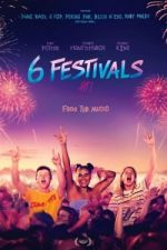 Watch 6 Festivals Putlocker