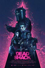 Watch Dead Shack Putlocker