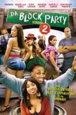 Watch Da Block Party 2 Putlocker