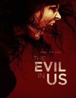 Watch The Evil in Us Putlocker