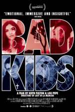 Watch The Bad Kids Putlocker